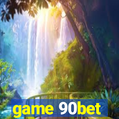game 90bet